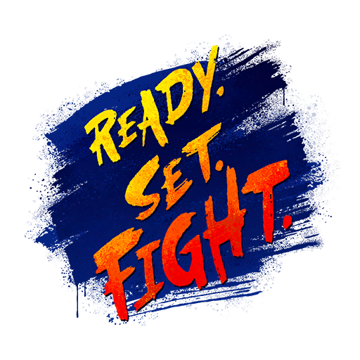 Ready. Set. Fight.